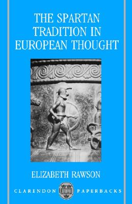 THE SPARTAN TRADITION IN EUROPEAN THOUGHT