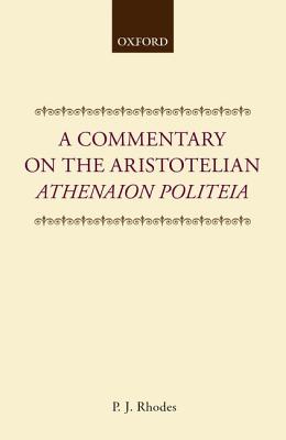 A COMMENTARY ON THE ARISTOTELIAN ATHENAION POLITEIA
