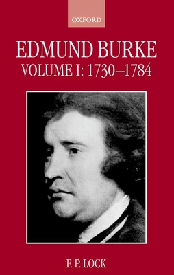Edmund Burke, Volume I: 1730-1784