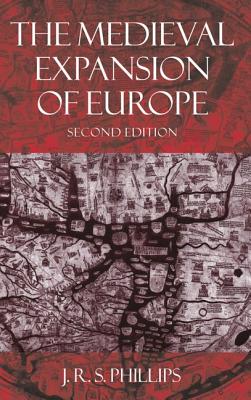 Image for The Medieval Expansion of Europe (Clarendon Paperbacks) The Medieval Expansion of Europe (Clarendon Paperbacks)