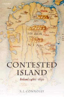 Image for Contested Island: Ireland 1460-1630 (Oxford History of Early Modern Europe)