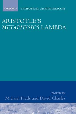 Aristotle's Metaphysics Book Lambda: Symposium Aristotelicum (Symposia Aristotelica)