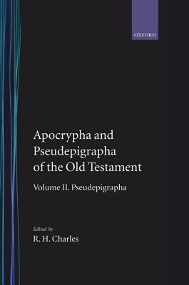 Image for Apocrypha and Pseudepigrapha of the Old Testament Volume II: Pseudepigrapha Apocrypha and Pseudepigrapha of the Old Testament Volume II: Pseudepigrapha