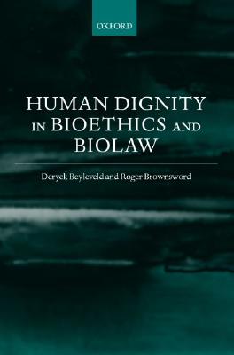 Image for Human Dignity in Bioethics and Biolaw Human Dignity in Bioethics and Biolaw