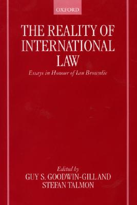 The Reality of International Law: Essays in Honour of Ian Brownlie