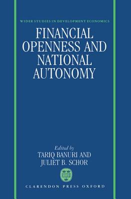 Financial Openness and National Autonomy: Opportunities and Constraints (WIDER Studies in Development Economics)