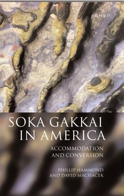 Soka Gakkai in America: Accomodation and Conversion