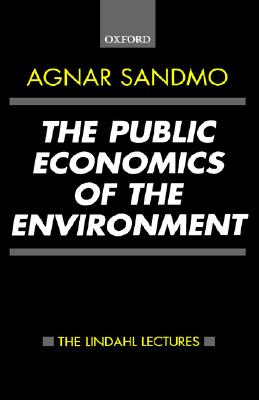 The Public Economics of the Environment (The Lindahl Lectures)