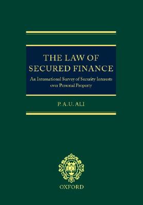 The Law of Secured Finance: An International Survey of Security Interests Over Personal Property