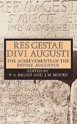Res Gestae Divi Augusti: The Achievements of the Divine Augustus