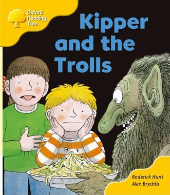 Oxford Reading Tree: Stage 5: More Stories C: Kipper and the Trolls