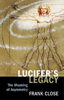 Lucifer's Legacy: The Meaning of Asymmetry