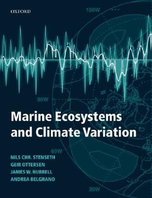 Marine Ecosystems and Climate Variation: The North Atlantic: A Comparative Pe.