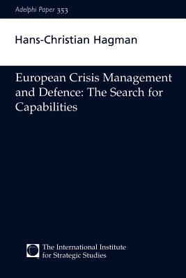 European Crisis Management and Defence (Adelphi series)
