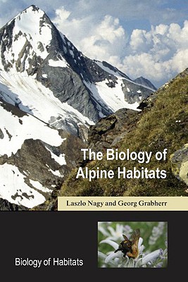 The Biology of Alpine Habitats (Biology of Habitats Series)