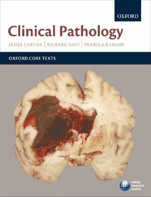 Clinical Pathology (Oxford Core Texts)