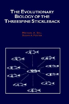 The Evolutionary Biology of the Threespine Stickleback (Oxford Science Publications)