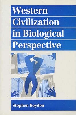 Image for Western Civilization in Biological Perspective: Patterns in Biohistory