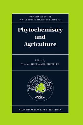 Phytochemistry and Agriculture (Proceedings of the Phytochemical Society of Europe)