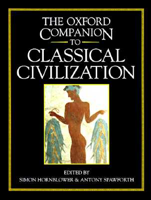 THE OXFORD COMPANION TO CLASSICAL CIVILIZATION