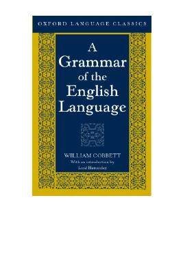 A Grammar of the English Language (Oxford Language Classics)