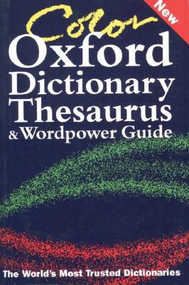 Color Oxford Dictionary, Thesaurus, and Wordpower Guide