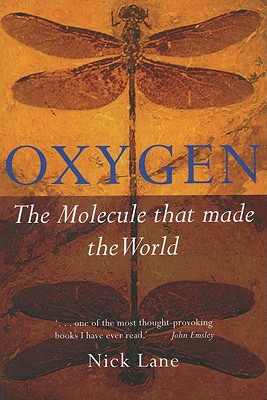 nick lane oxygen the molecule that made the world nick lane oxygen the molecule that made the world