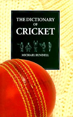The Dictionary of Cricket