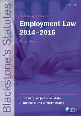Blackstone's Statutes on Employment Law 2014-2015 (Blackstone's Statute Series)