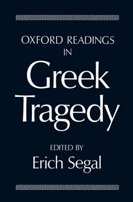 OXFORD READINGS IN GREEK TRAGEDY