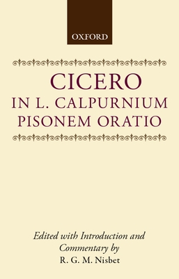 Cicero: In L. Calpurnium Pisonem Oratio