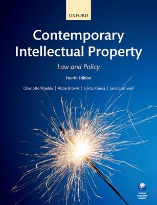 Contemporary Intellectual Property: Law and Policy