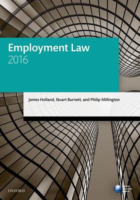 Employment Law 2016 (Blackstone Legal Practice Course Guide)