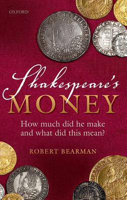 Shakespeare's Money: How much did he make and what did this mean