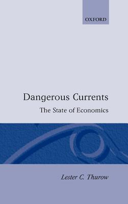 Dangerous Currents (State of Economics)