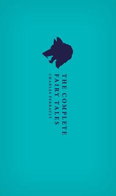 The Complete Fairy Tales (Oxford World's Classics Hardback Collection) [Hardcover] Perrault, Charles and Betts, Christopher
