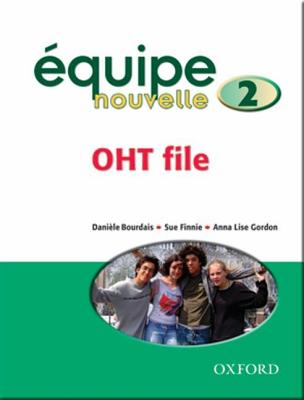 quipe nouvelle: Part 2: OHT File Bourdais, Danile; Finnie, Sue and Gordon, Anna Lise