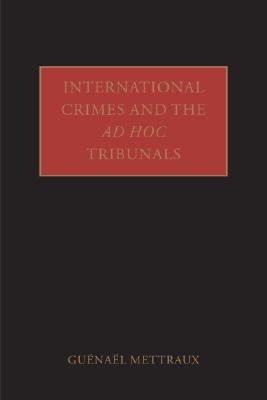 International Crimes and the ad hoc Tribunals