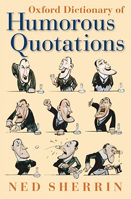 Oxford Dictionary of Humorous Quotations