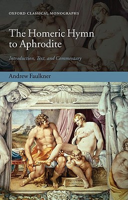 THE HOMERIC HYMN TO APHRODITE Introduction, Text, and Commentary