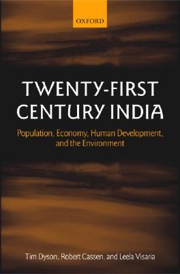 Twenty-First Century India: Population, Economy, Human Development, and the Environment
