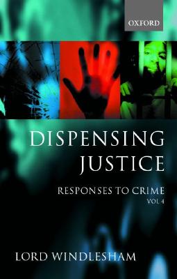 Responses to Crime: Dispensing JusticeVolume 4