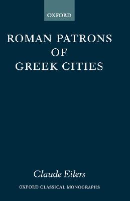ROMAN PATRONS OF GREEK CITIES