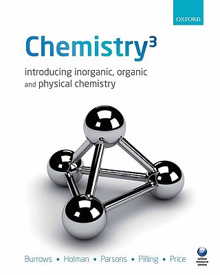 Chemistry: Introducing Inorganic, Organic and Physical Chemistry