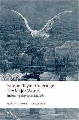 Image for Samuel Taylor Coleridge - The Major Works (Oxford World's Classics)