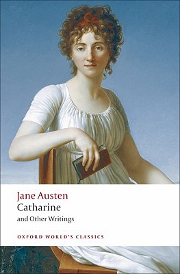 Catharine: and Other Writings (Oxford World's Classics)