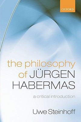 The Philosophy of Jrgen Habermas: A Critical Introduction
