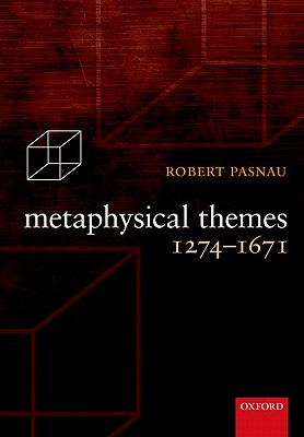 Metaphysical Themes 1274-1671