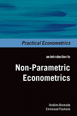 Image for Non-Parametric Econometrics (Practical Econometrics) Non-Parametric Econometrics (Practical Econometrics)