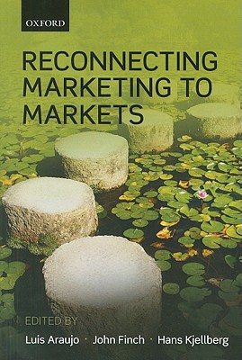 RECONNECTING MARKETING TO MARKETS P
